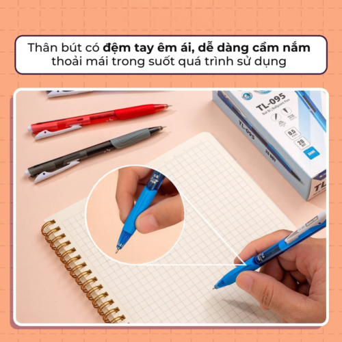 BÚT BI THIÊN LONG TL-095 (LARIS) – NGÒI 0.5MM VIẾT SIÊU ÊM, CÓ ĐỆM CAO SU CHỐNG MỎI TAY, THIẾT KẾ BẤM THÔNG MINH
